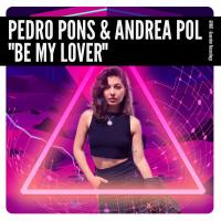 Artwork for Be My Lover by Pedro Pons