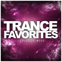 Artwork for Trance Favorites Episode #005 by Various Artists