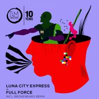 Artwork for Full Force - EP by Luna City Express