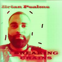Artwork for Breaking Chains by Brian Psalms