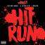 Artwork for Hit and Run (feat. Slim 400, J. Stalin & 4rAx)