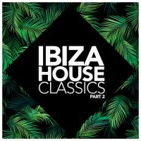 Artwork for Ibiza House Classics, Pt. 2 by Various Artists