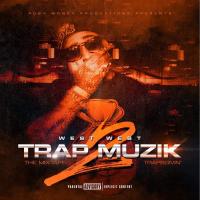 Artwork for Trap Muzik, Vol. 2 by West West