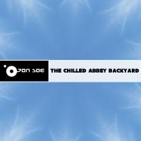 Artwork for The Chilled Abbey Backyard by DJ Jon Doe