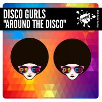 Artwork for Around The Disco by Disco Gurls