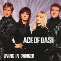 Artwork for Living in Danger (The Remixes) by Ace of Base