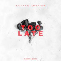 Artwork for Too Late by Rayven Justice