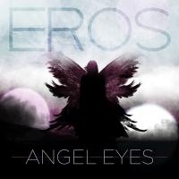 Artwork for Angel Eyes - EP by EROS
