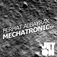 Artwork for Mechatronic EP by Ferhat Albayrak