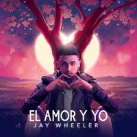 Artwork for El Amor y Yo by Jay Wheeler