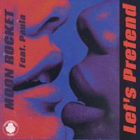 Artwork for Let's Pretend by Moon Rocket