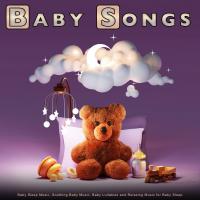 Artwork for Baby Songs: Baby Sleep Music, Soothing Baby Music, Baby Lullabies and Relaxing Music for Baby Sleep by Pure Baby Sleep