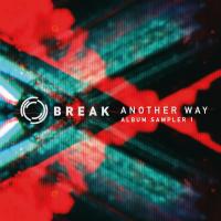 Artwork for Another Way (Album Sampler 1) by Break