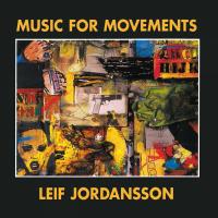 Artwork for Music for Movements by Leif Jordansson