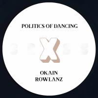 Artwork for Politics Of Dancing X Okain & Rowlanz by Politics Of Dancing