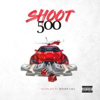 Artwork for Shoot 500 (feat. JetLife Cali) by Mac Blast