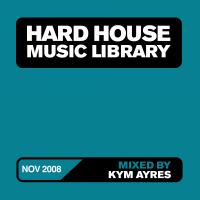 Artwork for Hard House Music Library Mix: November 08 by Kym Ayres