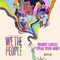 Artwork for Speak Your Mind (from the Netflix Series "We The People") by Brandi Carlile