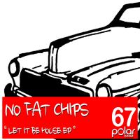 Artwork for Let It Be House by No Fat Chips