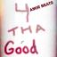 Artwork for 4 Tha Good