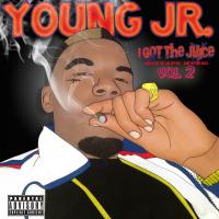 Artwork for I Got the Juice, Vol. 2 by Young JR