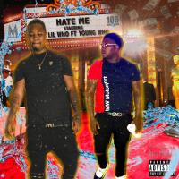 Artwork for Hate Me (feat. Young Who) by Lil Who