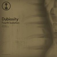 Artwork for Fourth Isolation by Dubiosity