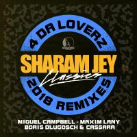 Artwork for 4 Da Loverz 2018 by Sharam Jey