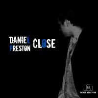 Artwork for Close by Daniel Preston