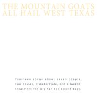 Artwork for All Hail West Texas by The Mountain Goats