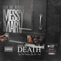 Artwork for Still Marked for Death, Vol. 1 (Recorded Live from Prison) by Messy Marv