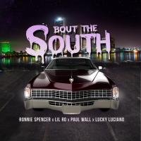 Artwork for Bout The South (feat. Paul Wall, Lucky Luciano & Ronnie Spencer) by Lil Ro