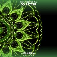 Artwork for Do Better by Sub Consciouss