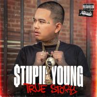 Artwork for True Story by $tupid Young