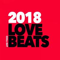 Artwork for Love Beats 2018 by Chill Out 2017