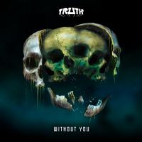 Artwork for Without You by Truth