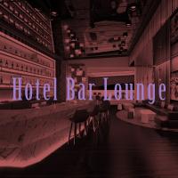 Artwork for Hotel Bar Lounge by Dance Hits 2014