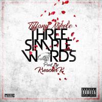 Artwork for Three Simple Words by Tiffany Nikole