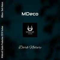 Artwork for Dark Nature (Original mix) by MDeco