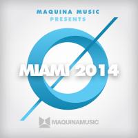 Artwork for Maquina Miami 2014 by Various Artists