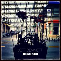 Artwork for Jeff Bennett Remixed by Jeff Bennett