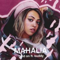 Artwork for Hold On by Mahalia