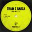 Artwork for Train 2 Barca (Original Mix)