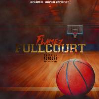 Artwork for Full Court by Flamez Dorealla