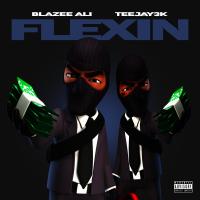 Artwork for Flexin (feat. Teejay3k) by Blazee Ali