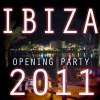 Artwork for Ibiza Opening Party 2011 by Various Artists