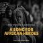 Artwork for A Song For African Heroes (Original Mix)