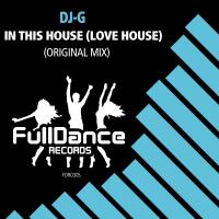 Artwork for In This House (Love House) by DJ-G