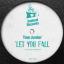 Artwork for Let You Fall (Original Mix)