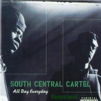 Artwork for All Day Everyday (Remastered) by South Central Cartel